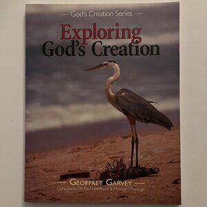 Exploring God’s Creation - Softcover *BN